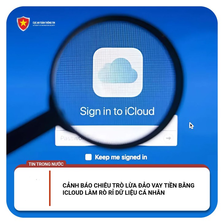 Nguy cơ lừa đảo qua app cho vay tiền cài iCloud làm rò rỉ dữ liệu cá nhân- Ảnh 1.