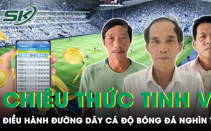 Loạt mánh khóe tinh vi của nhóm đối tượng cầm đầu đường dây cá độ bóng đá 1.000 tỷ mùa EURO
