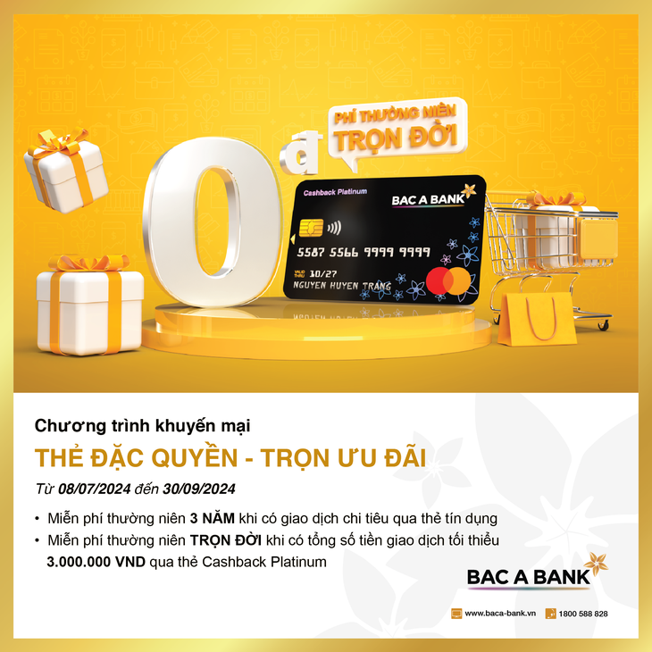 BAC A BANK miễn phí thường niên trọn đời cho chủ thẻ tín dụng- Ảnh 1.