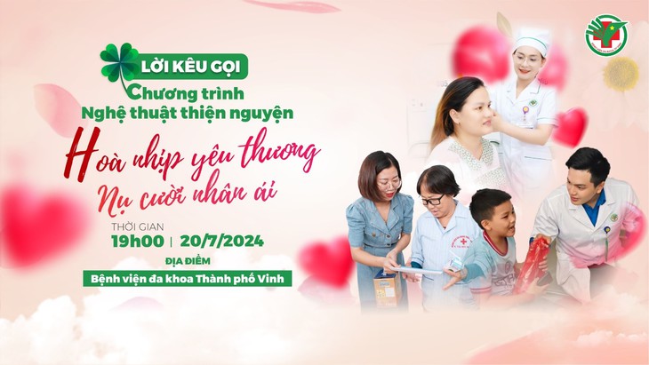 Đêm nhạc 'Hòa nhịp yêu thương' chung tay ủng hộ bệnh nhân nghèo sẽ diễn ra tại Bệnh viện Đa khoa TP Vinh tối 20/7 tới- Ảnh 5. Đêm nhạc 'Hòa nhịp yêu thương' chung tay ủng hộ bệnh nhân nghèo sẽ diễn ra tại Bệnh viện Đa khoa TP Vinh tối 20/7 tới- Ảnh 5.