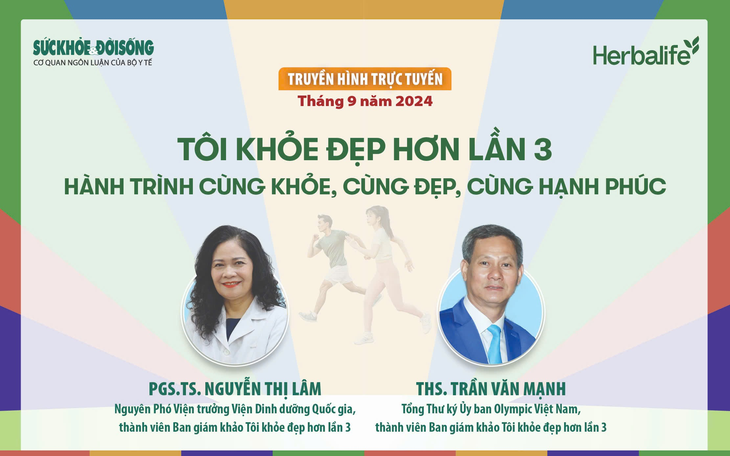 Truyền hình trực tuyến: TÔI KHỎE ĐẸP HƠN LẦN 3 - Hành trình cùng khỏe, cùng đẹp, cùng hạnh phúc- Ảnh 1. Truyền hình trực tuyến: TÔI KHỎE ĐẸP HƠN LẦN 3 - Hành trình cùng khỏe, cùng đẹp, cùng hạnh phúc- Ảnh 1.