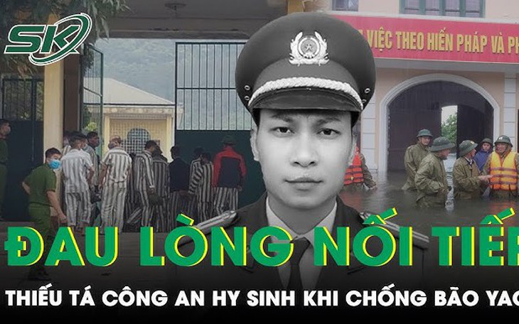 Đau lòng nối tiếp: Thiếu tá Công an hy sinh khi làm nhiệm vụ cứu phạm nhân trong bão số 3