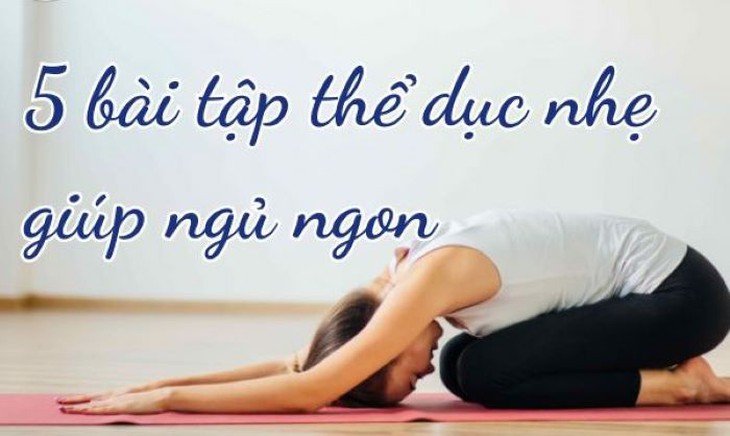 Một số bài tập vào buổi tối hỗ trợ giấc ngủ ngon- Ảnh 1.