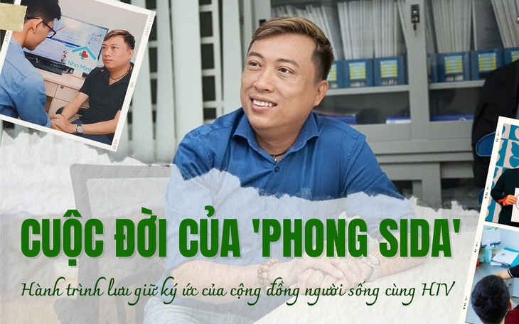 Cuộc đời của "Phong sida": Hành trình lưu giữ ký ức của cộng đồng người sống cùng HIV