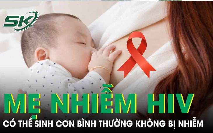 HIV không còn là "bản án" ngăn cản ước mơ làm mẹ