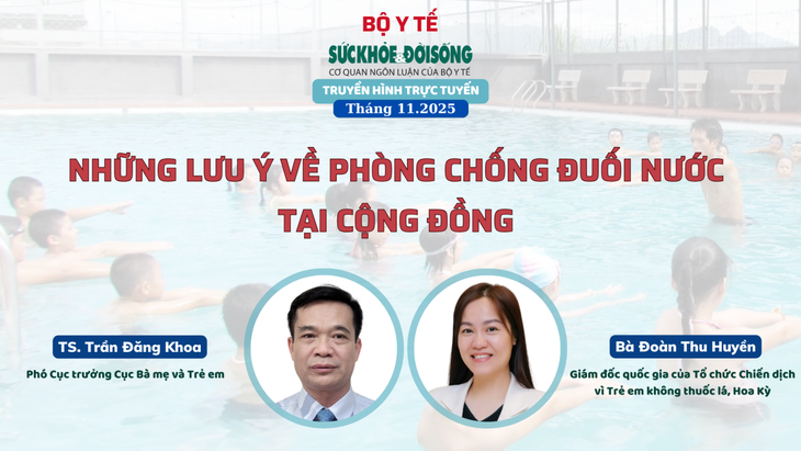 Truyền hình trực tuyến 'Những lưu ý về phòng chống đuối nước tại cộng đồng'- Ảnh 1.