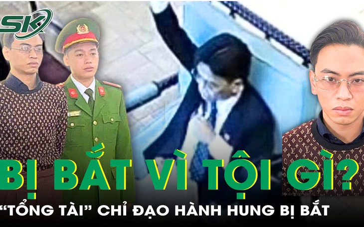 "Tổng tài" giơ tay chỉ đạo hành hung nhân viên quán cà phê bị bắt vì tội gì?