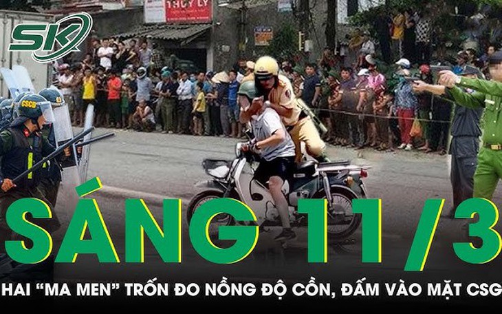 Sáng 11/3: Bức xúc hai "ma men" trốn đo nồng độ cồn, liều lĩnh đấm thẳng vào mặt CSGT ở Hải Phòng