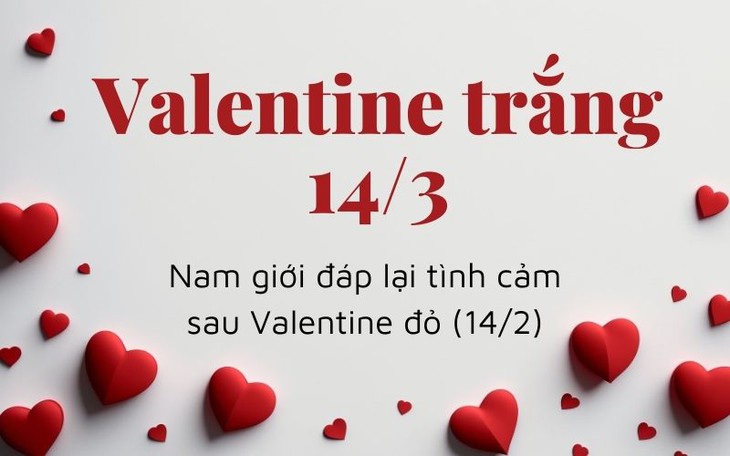Ý nghĩa và nguồn gốc ngày Valentine 14/3 - Valentine trắng