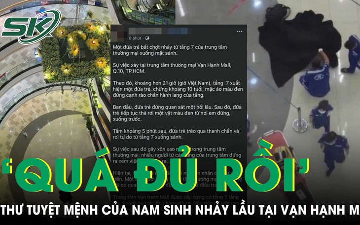 Ám ảnh lá thư tuyệt mệnh của nam sinh nghi nhảy lầu tại Vạn Hạnh Mall