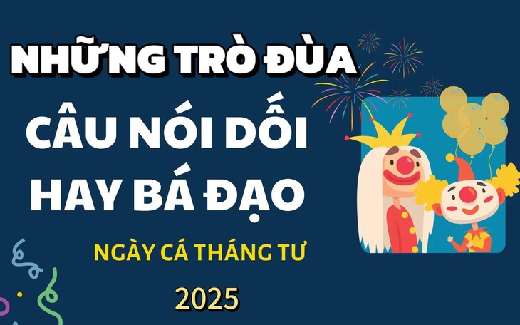 Ngày Cá tháng 4 nói gì, troll trò gì cho "ngầu"?