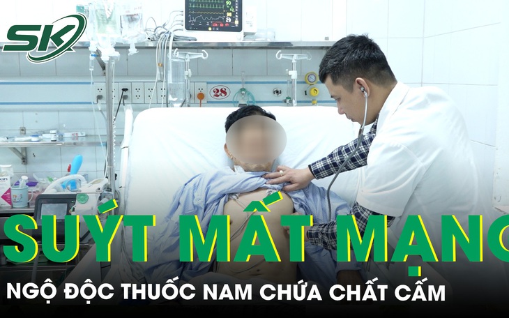 Ngộ độc thuốc nam chứa chất cấm: Bệnh nhân hôn mê, suy đa tạng suýt mất mạng