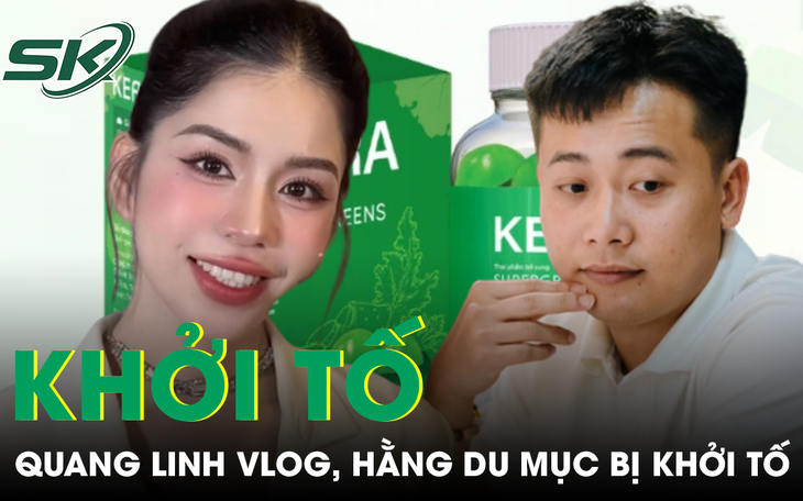 Khởi tố Quang Linh Vlogs, Hằng Du Mục về tội lừa dối khách hàng