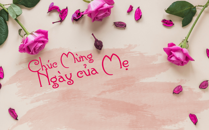 Những lời chúc Ngày của Mẹ hay và ý nghĩa nhất