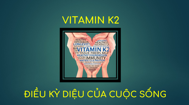 Vitamin K2 -một loại vitamin thiết yếu nhưng dễ bị 'lãng quên'- Ảnh 1.
