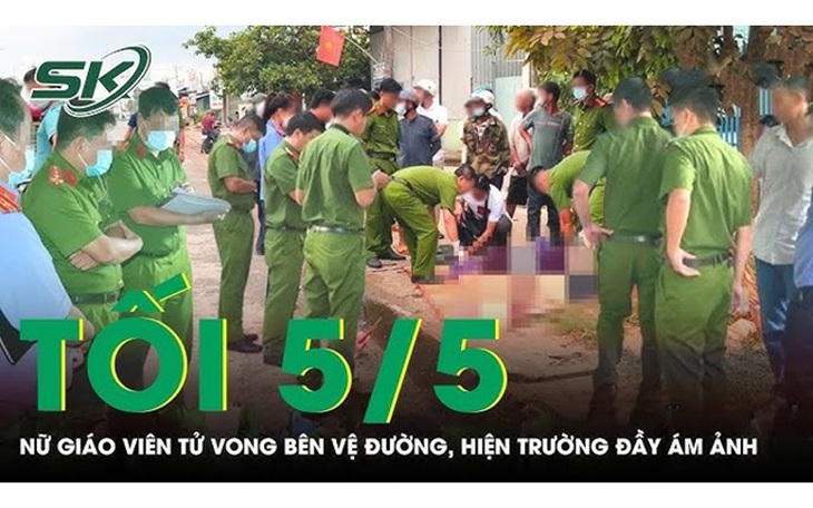 Tối 5/5: Nữ giáo viên tử vong bên vệ đường cạnh 1 con dao, nghi bị sát hại