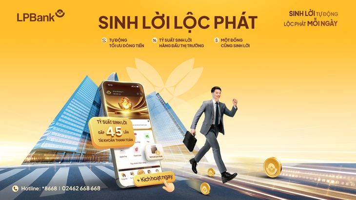 Sinh lời Lộc Phát 2.0: Tài khoản thanh toán 'đẻ lãi' tới 4,5%/năm – mức sinh lời tốt nhất thị trường hiện nay- Ảnh 1. Sinh lời Lộc Phát 2.0: Tài khoản thanh toán 'đẻ lãi' tới 4,5%/năm – mức sinh lời tốt nhất thị trường hiện nay- Ảnh 1.