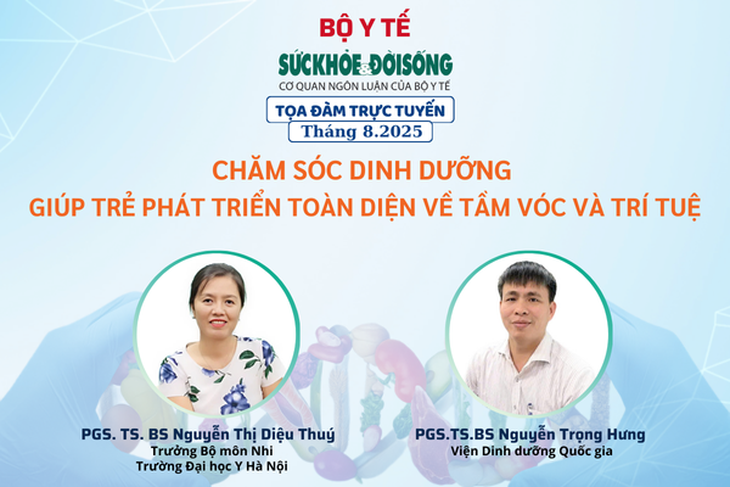 Tọa đàm trực tuyến: Thực hiện chăm sóc dinh dưỡng giúp trẻ phát triển toàn diện về tầm vóc và trí tuệ- Ảnh 1. Tọa đàm trực tuyến: Thực hiện chăm sóc dinh dưỡng giúp trẻ phát triển toàn diện về tầm vóc và trí tuệ- Ảnh 1.