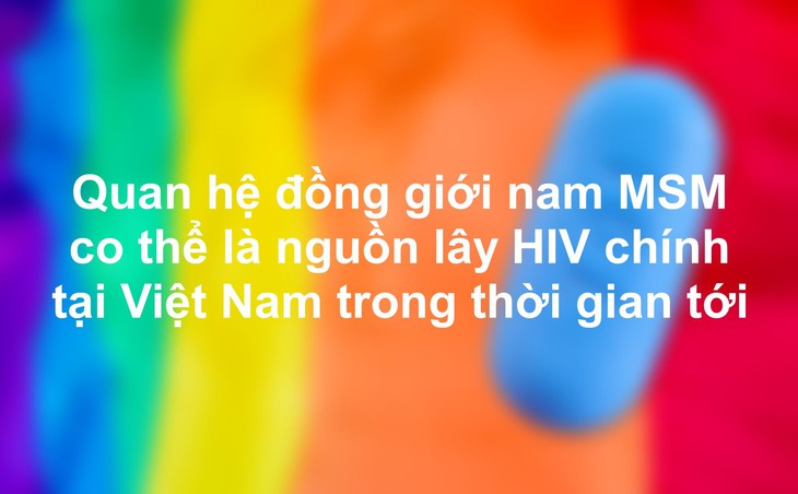 Những nguyên nhân khiến HIV gia tăng ở nam quan hệ tình dục đồng giới- Ảnh 1. Những nguyên nhân khiến HIV gia tăng ở nam quan hệ tình dục đồng giới- Ảnh 1.