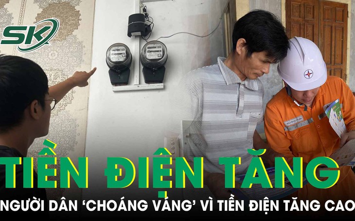 Người dân kêu tiền điện tháng 8 tăng cao, điện lực lý giải nguyên nhân
