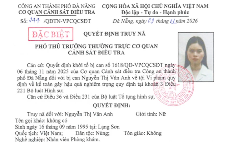 Truy nã đặc biệt nữ kế toán trong vụ phòng khám “vẽ bệnh, moi tiền” ở Đà Nẵng- Ảnh 1. Truy nã đặc biệt nữ kế toán trong vụ phòng khám “vẽ bệnh, moi tiền” ở Đà Nẵng- Ảnh 1.