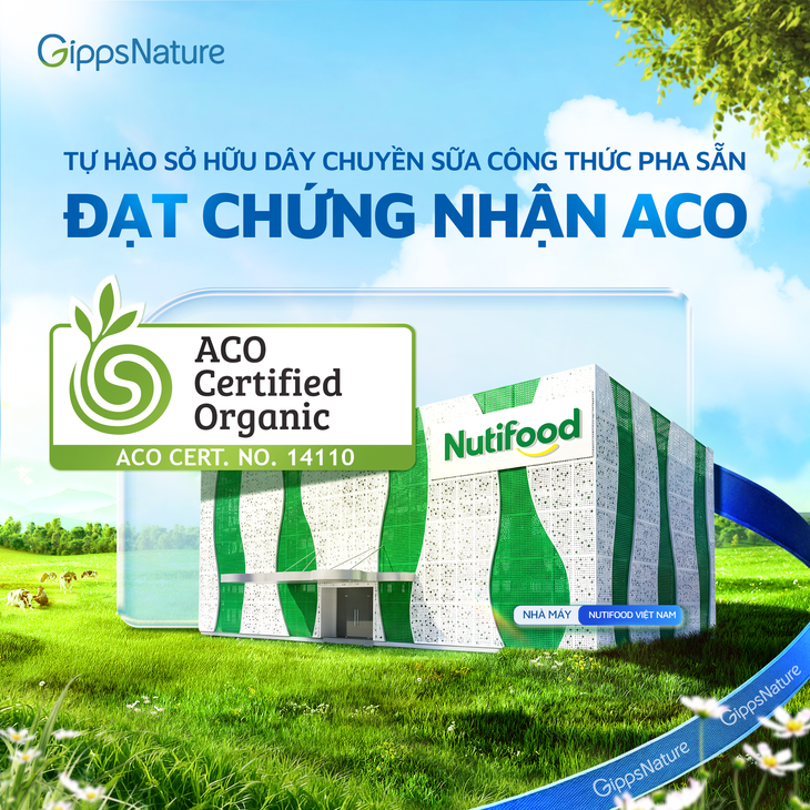 Nutifood sở hữu dây chuyền sản xuất sữa dinh dưỡng đạt Chứng nhận Hữu cơ Úc (ACO)- Ảnh 1.
