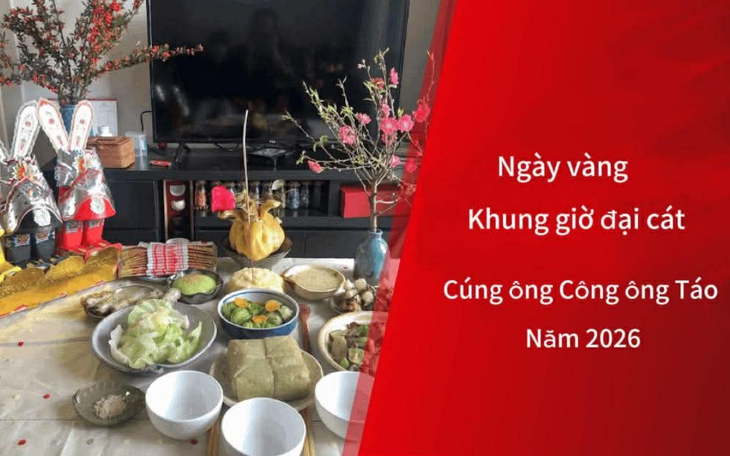 Hai ngày "vàng" và các khung giờ "đại cát" cúng ông Công ông Táo 2026
