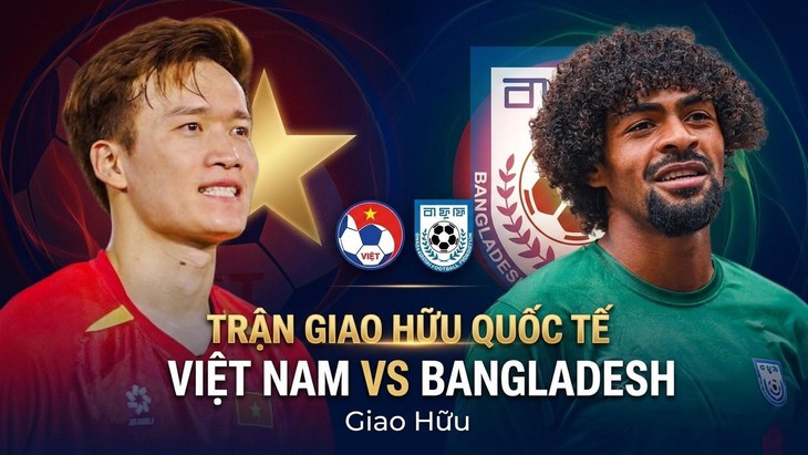 Lịch thi đấu bóng đá hôm nay ngày 26/3 - 27/3: Đội tuyển Việt Nam đấu Bangladesh- Ảnh 1.