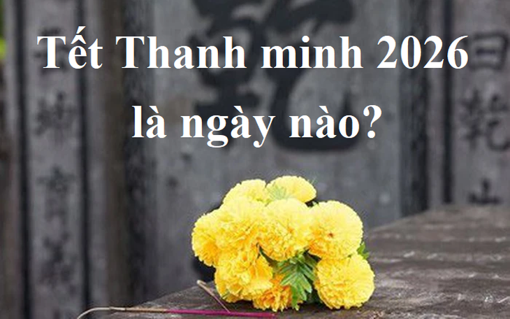 Tết Thanh minh 2026 là ngày nào?