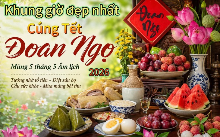 Bài văn khấn Tết Đoan Ngọ 2026 mùng 5/5 chuẩn cầu bình an, sức khoẻ- Ảnh 3.