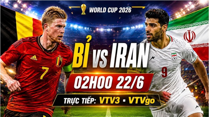 Kênh và link xem trực tiếp Bỉ vs Iran - World Cup 2026 ngày 22/6- Ảnh 1. Kênh và link xem trực tiếp Bỉ vs Iran - World Cup 2026 ngày 22/6- Ảnh 1.