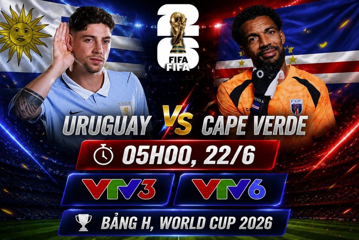 Kênh và link xem trực tiếp Uruguay vs Cape Verde - World Cup 2026 ngày 22/6- Ảnh 1. Kênh và link xem trực tiếp Uruguay vs Cape Verde - World Cup 2026 ngày 22/6- Ảnh 1.