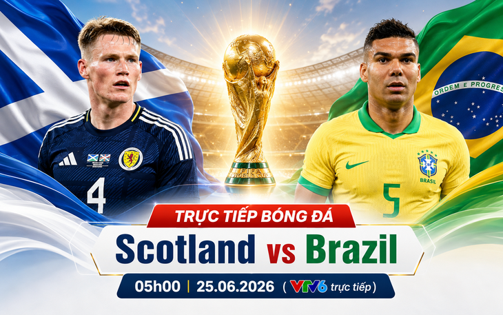 Kênh và link xem trực tiếp Brazil vs Scotland - World Cup 2026 ngày 25/6- Ảnh 1. Kênh và link xem trực tiếp Brazil vs Scotland - World Cup 2026 ngày 25/6- Ảnh 1.