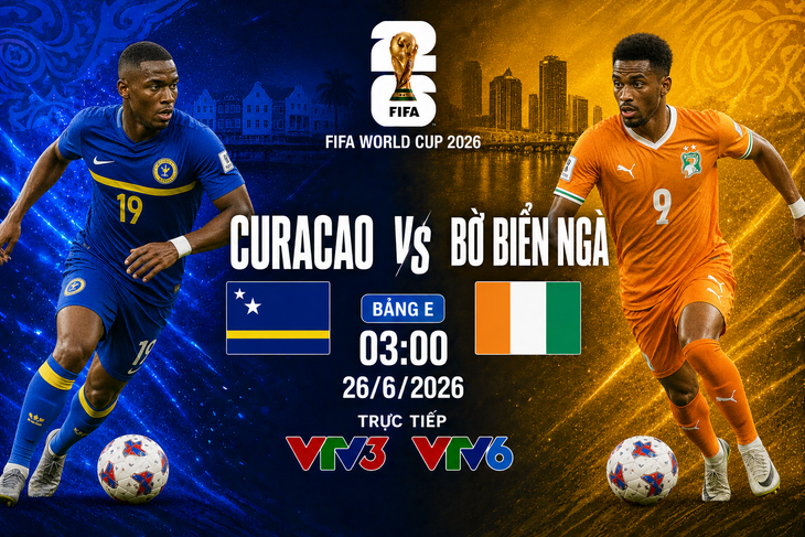 Kênh và link xem trực tiếp Curacao vs Bờ Biển Ngà - World Cup 2026 ngày 26/6- Ảnh 1.