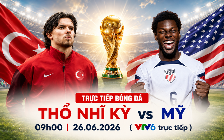 Kênh và link xem trực tiếp Thổ Nhĩ Kỳ vs Mỹ - World Cup 2026 ngày 26/6 - Ảnh 1.