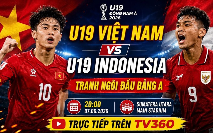Kênh và link xem trực tiếp U19 Việt Nam đấu U19 Indonesia ngày 7/6