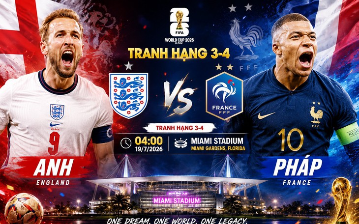 Kênh và link xem trực tiếp Pháp vs Anh - tranh hạng Ba World Cup 2026 ngày 19/7- Ảnh 3.