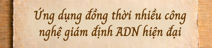 Ứng dụng nhiều công nghệ hiện đại, chạy đua với thời gian giám định ADN hài cốt liệt sĩ - Ảnh 1.
