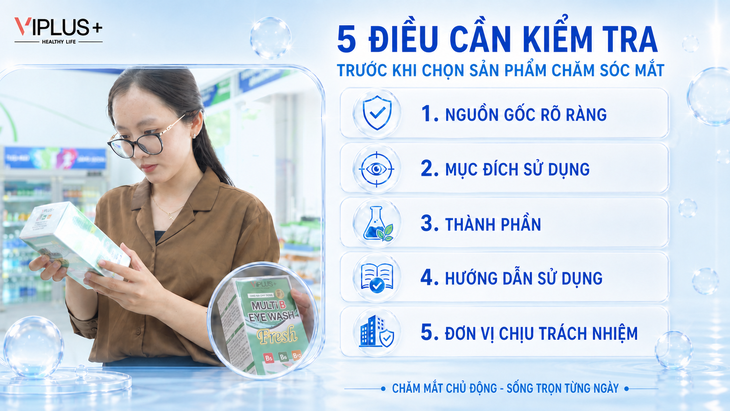VIPLUS+: Chăm mắt chủ động bắt đầu từ chọn lựa sản phẩm minh bạch- Ảnh 2.