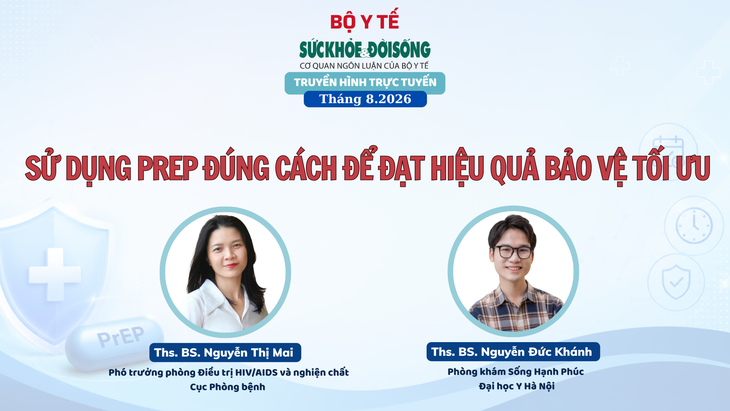 Truyền hình trực tuyến: 'Sử dụng PrEP đúng cách để đạt hiệu quả bảo vệ tối ưu' - Ảnh 1.