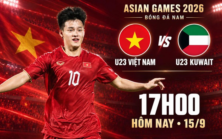 Lịch thi đấu bóng đá hôm nay ngày 15/9 - 16/9: U23 Việt Nam đấu U23 Kuwait - Ảnh 1.