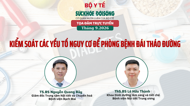 Truyền hình trực tuyến: 'Kiểm soát các yếu tố nguy cơ để phòng bệnh đái tháo đường' - Ảnh 1.