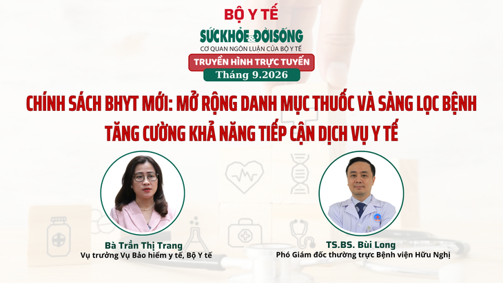 Truyền hình trực tuyến: Chính sách BHYT mới: Mở rộng danh mục thuốc và sàng lọc bệnh - Ảnh 1.