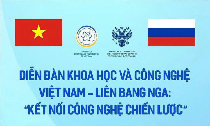 Sắp có diễn đàn kết nối công nghệ chiến lược Việt Nam - Liên bang Nga- Ảnh 1.