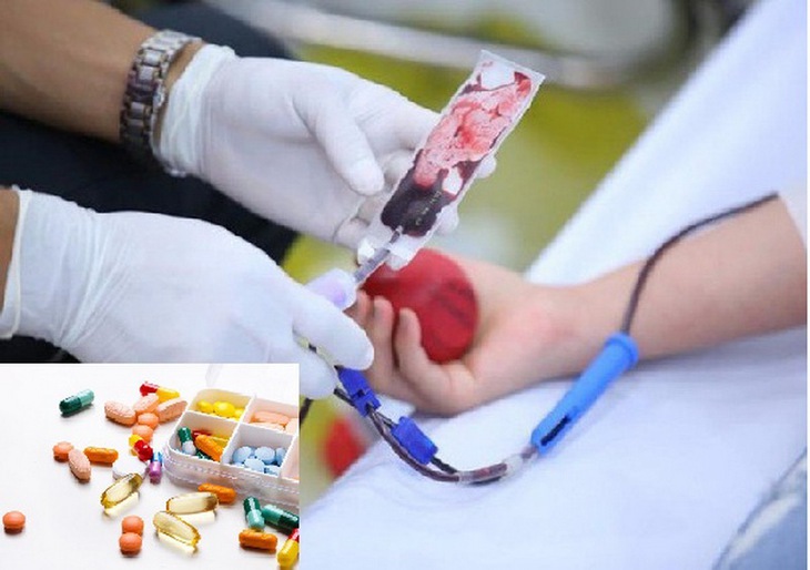 Một số thuốc có thể ảnh hưởng đến quá trình hiến máu.