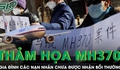 Người thân nạn nhân vụ MH370 chưa được nhận bồi thường, đòi tiếp tục công tác tìm kiếm