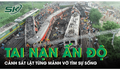 Cảnh sát lật từng mảnh vỡ tìm sự sống sau vụ 3 tàu hỏa đâm nhau ở Ấn Độ