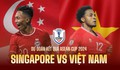 Nhận định, dự đoán tỉ số trận ĐT Việt Nam vs Singapore tại ASEAN Cup 2024, 20h ngày 26/12