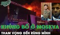 Nhóm khủng bố ở Moskva - Tham vọng đến rùng mình
