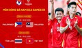 Lịch thi đấu chung kết bóng đá nam SEA Games 33 mới nhất: U22 Việt Nam đấu U22 Thái Lan